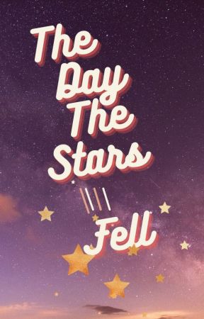 That Day When The Stars Fell by DelicateDaisyBTS