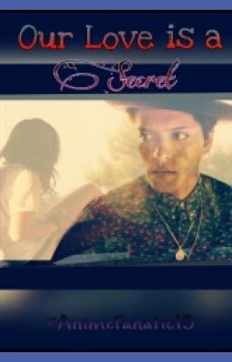 Our Love is a Secret | | Bruno Mars fanfic cover