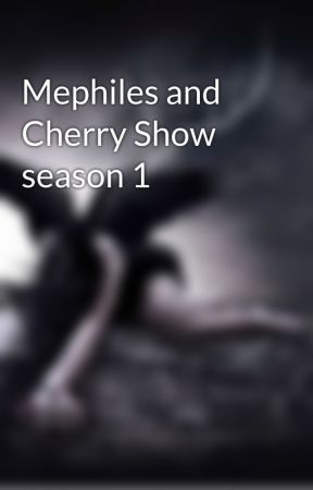 Mephiles and Cherry Show season 1 by Wretched__Divine_