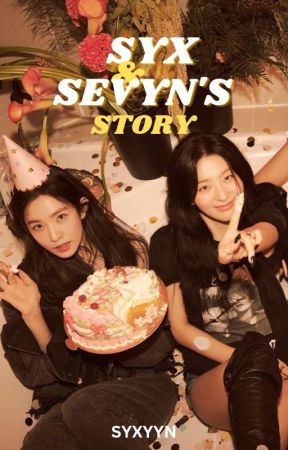 Syx And Sevyn's Story (Seulrene) (Minor Revision) by syxyyn