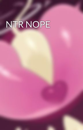 NTR NOPE by FantPSRead