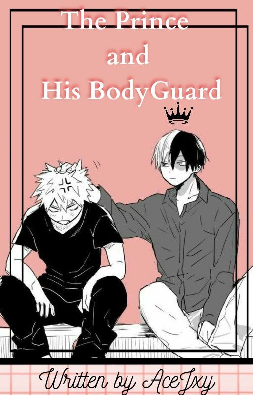 The Prince and His BodyGuard | Todobaku | by AceJxy