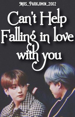 'Can't Help Falling in Love with you' | Jikook || One Shot  cover