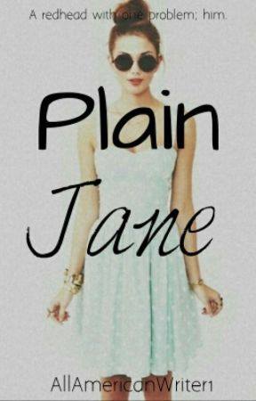 Plain Jane #Wattys2015 by xviimm