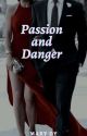 Passion And Danger by MaryDy2716