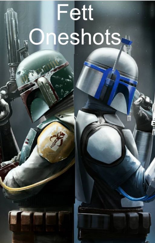 Fett Oneshots by TheFalconSoldier