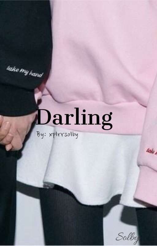 Darling {Completed} by xplrrsolby