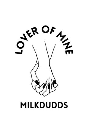 lover of mine | mc by milkdudds