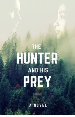 The Hunter and His Prey cover