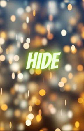 HIDE by nadz_ropero12