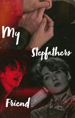 MY STEPFATHERS FRiEND (21 ) JJK cover