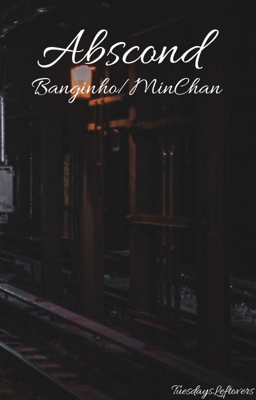 Abscond - Banginho/MinChan by TuesdaysLeftovers