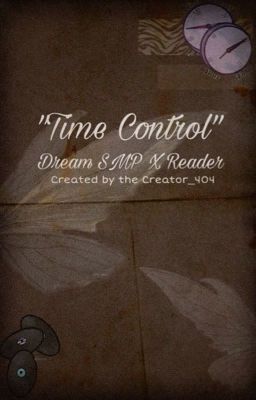 Time Control // A Dream SMP x Reader  cover