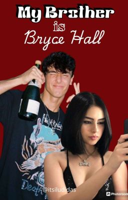 My brother is Bryce Hall cover