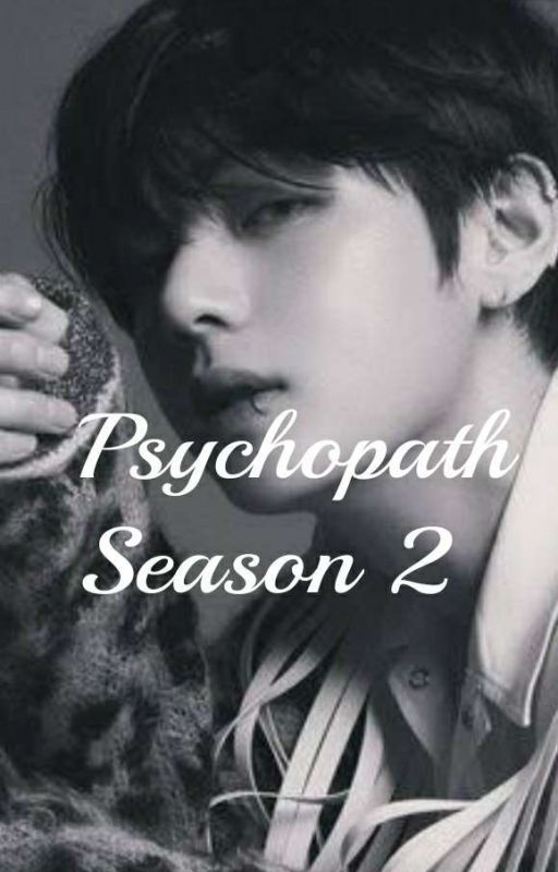 Taekook ff [Psychopath] Season 2 (SHORT UPDATES) by natms12345