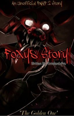 Foxy's Story (A FNAF 2 Story) cover