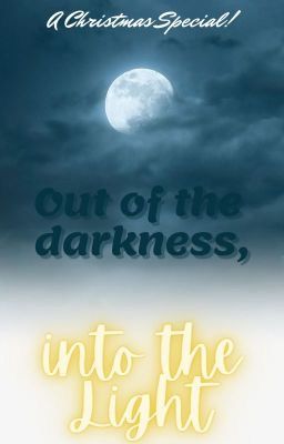 Out of the darkness, into the light cover