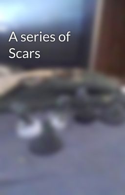 A series of Scars cover