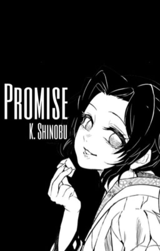 'Promise' Shinobu x reader by Giyuus_ho3