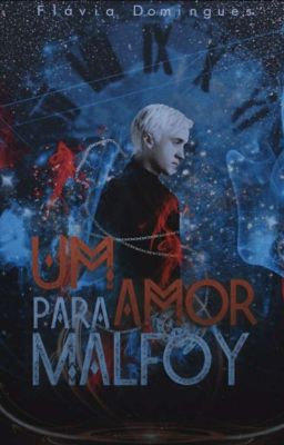 Um amor para Malfoy - Drarry  (FINALIZADA) cover