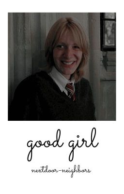 Good Girl || George Weasley cover