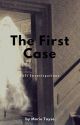 The First Case (Colt Investigations #1) by Dare2DreamMT