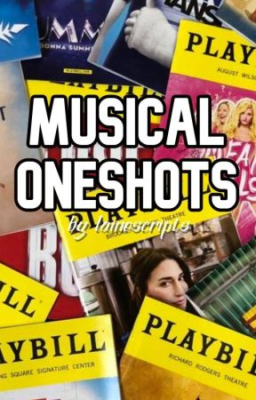 Musical Oneshots - lainescripts Edition by lainescripts