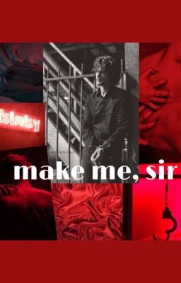 make me, sir ( spencer reid x reader ) cover