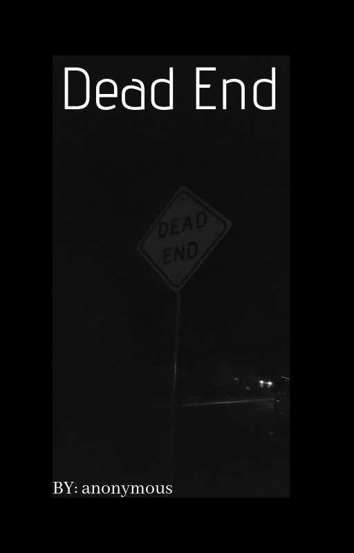 Dead End  by _Afrosamurai25_