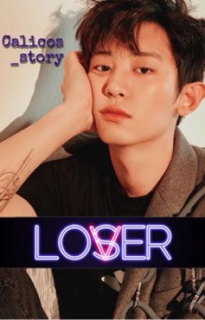 - LOSER or LOVER - /Completed/ by Calicos_story