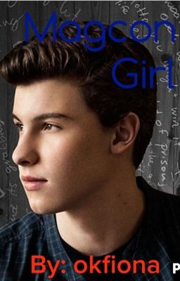 Magcon Girl~Shawn Mendes Fanfiction cover