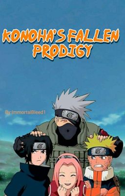 Konoha's Fallen Prodigy [Naruto X Malereader] [MOVED] cover