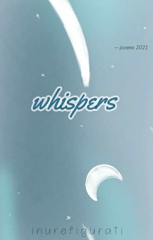 whispers by INUREFIGURATI