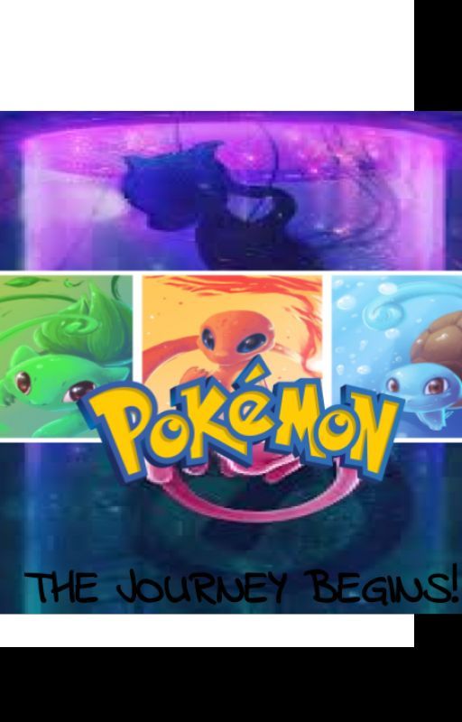 The Journey Begins (A female Pokémon Reader Insert) by KalicoKat24