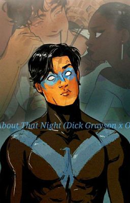 About THAT Night (Dick Grayson x OC) cover