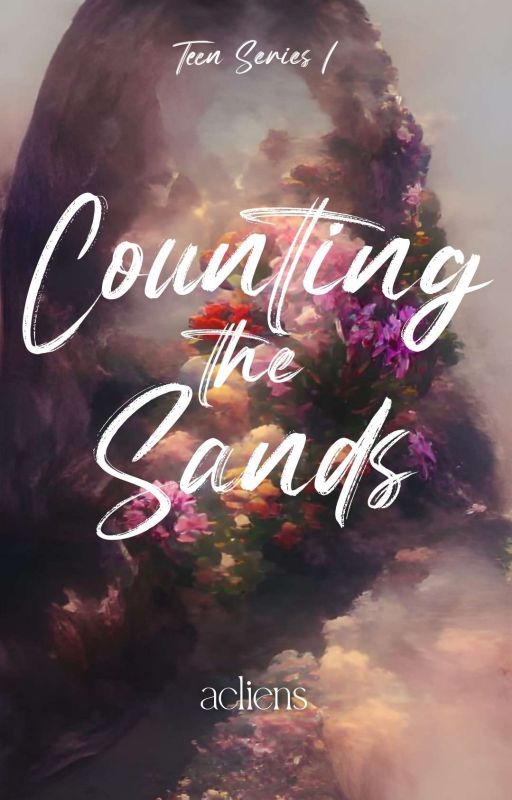 Counting the Sands (Teen Series #1) by acliens