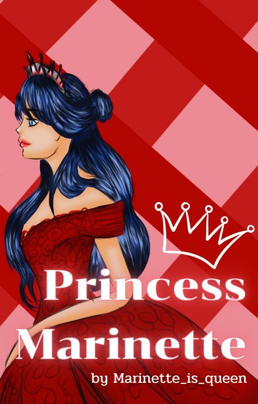 Princess Marinette by marinette_is_queen