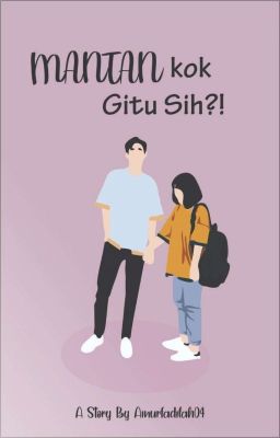 MANTAN KOK GITU SIH!!  cover