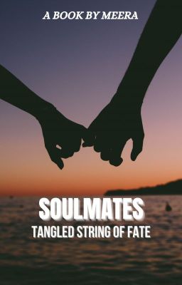 Soulmates - Tangled string of fate (Book - 1) ✔️ cover