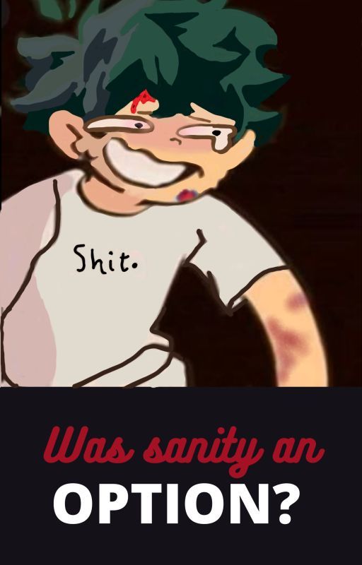 Was sanity an OPTION? - crack deku MHA by Forest_Of_Mollie