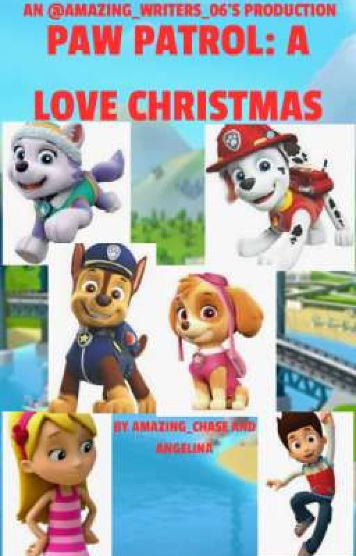 PAW Patrol: A Love Christmas by Amazing-Writer