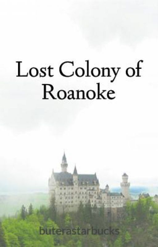 Lost Colony of Roanoke by buterastarbucks