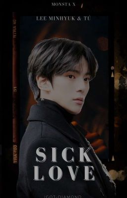 Sick Love ||Lee Minhyuk & Tú||✔ cover