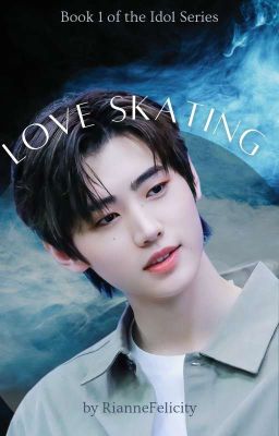 Love Skating | Park Sunghoon (Book #1 Of The Idol Series) ✔ cover