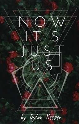 ||Now It's Just Us|| cover