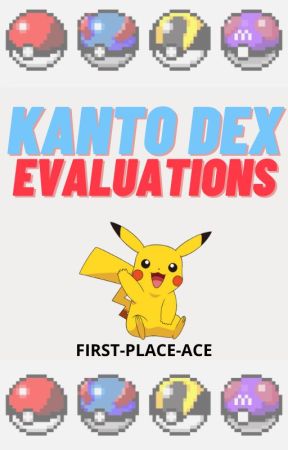 Kanto Dex Evaluations by first-place-ace