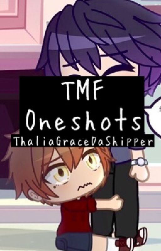 TMF One-Shots by NotSoPerfectPan