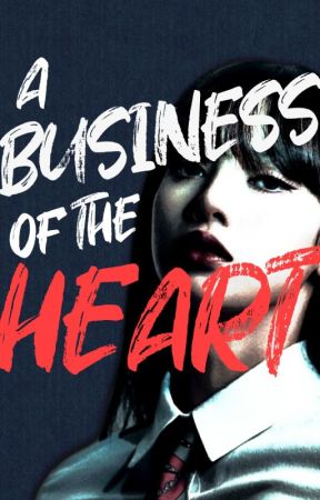 A Business of the Heart (Chaelisa convert) by ilyrosie211