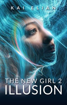 THE NEW GIRL 2: ILLUSION [SELESAI] cover