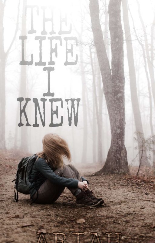 The Life I Knew by Horizon1143